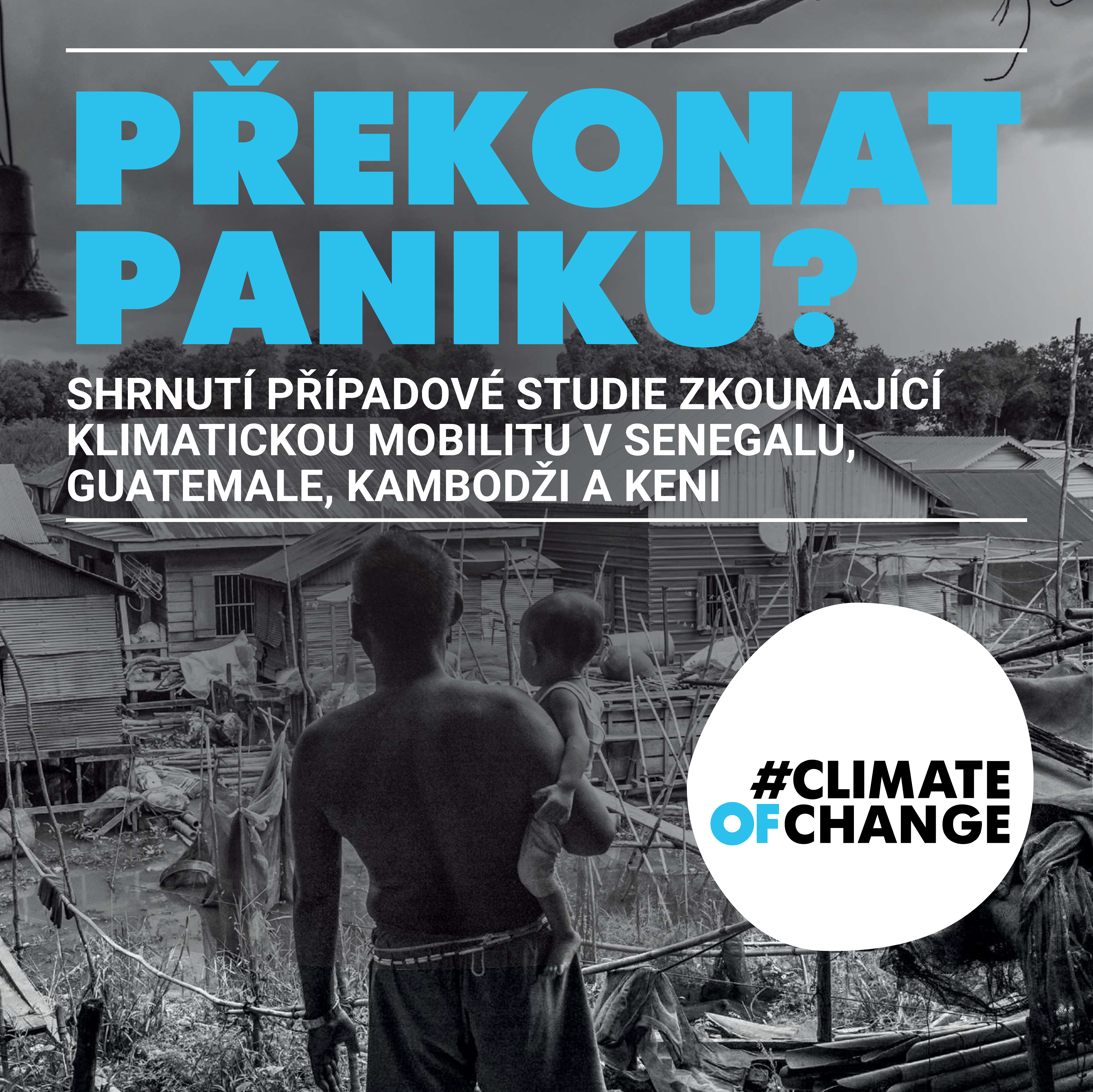 Překonat paniku? Studie klimatické mobility v Senegalu, Guatemale, Kambodži a Keni