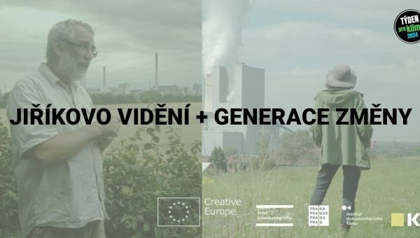Filmy pro klima: Jiříkovo vidění + Generace změny