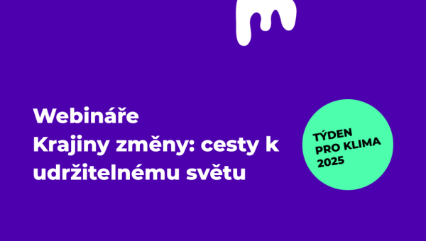 Všechny webináře Krajiny změny: cesty k udržitelnému světu
